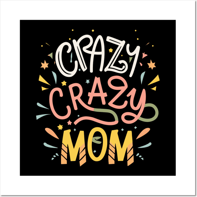 Crazy-mom Wall Art by Jhontee